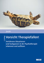 ISBN 9783621291880: Vorsicht Therapiefallen! - Verfahrene Situationen und Sackgassen in der Psychotherapie erkennen und auflösen.