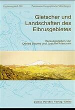 ISBN 9783623007595: Gletscher und Landschaften des Elbrusgebiet Beiträge zur glazialen, periglazialen und kryogenen Morphogenese im zentralen Kaukasus Petermanns Geographische Mitteilungen ; 288 Elbrous Geographie Landsc