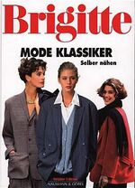 ISBN 9783625102137: Brigitte Mode Klassiker Selber nähen