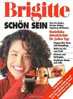 ISBN 9783625102182: BRIGITTE: Schön sein: Pflege für Haut und Haar. Dazu alles über Make-up und Frisuren