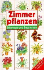 ISBN 9783625103356: Zimmerpflanzen. Erkennen und bestimmen