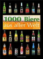 ISBN 9783625103516: 1000 Biere aus aller Welt (Bier / Brauerei)