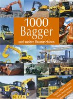 1000 Bagger und andere Baumaschinen