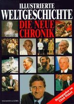 ISBN 9783625104377: Illustrierte Weltgeschichte - Die neue Chronik – Auf den Spuren der Menschheit von den Anfängen bis zur Gegenwart