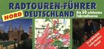 ISBN 9783625106586: Radtourenführer Deutschland Nord – Die 50 schönsten Radtouren