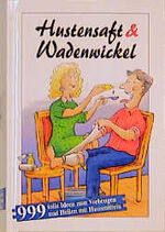 ISBN 9783625106760: Hustensaft & Wadenwickel