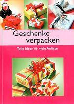 ISBN 9783625108368: Geschenke verpacken. Tolle Ideen für viele Anlässe