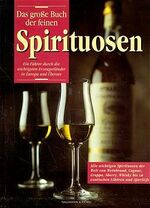 Das grosse Buch der feinen Spirituosen