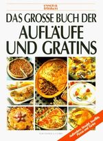 ISBN 9783625108795: Das grosse Buch der Aufläufe & Gratins  essen & trinken