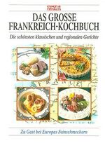 Das grosse Frankreich-Kochbuch