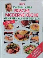 ISBN 9783625109600: Johann Lafers Frische moderne Küche Lafer, Johann