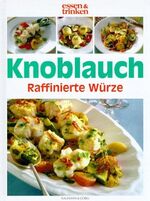 ISBN 9783625109853: Knoblauchküche - Raffinierte Würze (Frische gesunde Knoblauchküche)