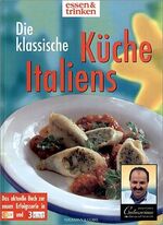 ISBN 9783625109969: Johann Lafers Culinarium, Die klassische italienische Küche