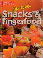 ISBN 9783625110941: 1000 Snacks und Fingerfood