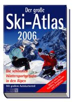 Der grosse Ski-Atlas 2006