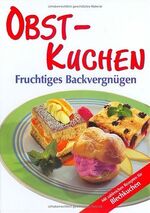 ISBN 9783625114840: Obst-Kuchen : fruchtiges Backvergnügen ; [mit zahlreichen Rezepten für Blechkuchen]