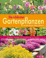 ISBN 9783625116431: Die schönsten Gartenpflanzen: Blumen, Stauden & Ziergehölze im Porträt