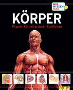 ISBN 9783625120520: Körper - Organe, Körpersysteme, Funktionen