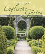 ISBN 9783625121633: Englische Gärten – Gartenträume