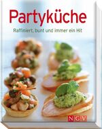 ISBN 9783625123323: Partyküche - Raffiniert, bunt und immer ein Hit