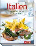 ISBN 9783625123361: Italien. Schnell, einfach und herrlich aromatisch
