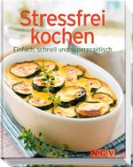 ISBN 9783625126898: Stressfrei kochen - Einfach, schnell und superpraktisch