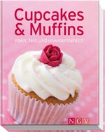 ISBN 9783625130963: Cupcakes & Muffins - Klein, fein und unwiderstehlich