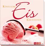 Köstliche Eiskreationen