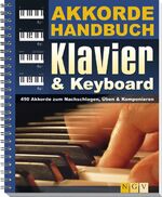 Akkordehandbuch Klavier & Keyboard - 450 Akkorde zum Nachschlagen, Üben & Komponieren