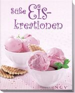 ISBN 9783625136590: Süße Eiskreationen