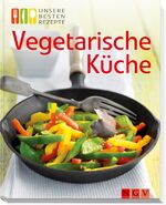 ISBN 9783625138648: Vegetarische Küche - Unsere besten Rezepte