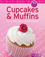 ISBN 9783625138983: Cupcakes & Muffins - [klein, fein und unwiderstehlich]