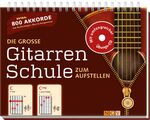 Die große Gitarrenschule zum Aufstellen: CD., Übungs-CD mit 72 Tracks