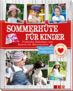 ISBN 9783625172512: Sommerhüte für Kinder - Fröhliche Nähideen von Beanie bis Matrosenhut