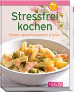 ISBN 9783625172956: Stressfrei kochen (Minikochbuch): Schnell. abwechslungsreich & lecker