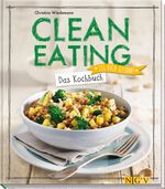 ISBN 9783625174929: Clean Eating - Das Kochbuch