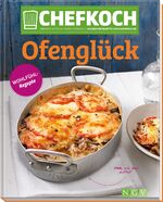 ISBN 9783625175247: Chefkoch Ofenglück - Europas größte Food-Community: Die besten Rezepte von Chefkoch.de. Sehr rar!