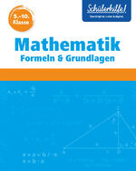 ISBN 9783625180821: Mathematik Formeln & Grundlagen 5.-10. Klasse - Schülerhilfe