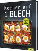 ISBN 9783625182573: Kochen auf 1 Blech – Einfach & genial