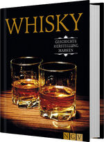 ISBN 9783625182870: Whisky - Geschichte, Herstellung, Marken