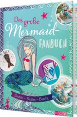 ISBN 9783625184782: Das große Mermaid-Fanbuch - Basteln - Backen - Beauty. Mit Wendepailletten-Cover