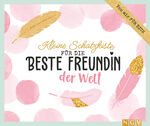 ISBN 9783625192633: Kleine Schatzkiste für die beste Freundin der Welt. Verschenkbox für beste Freundinnen – Schmuckbox mit Freundschaftsbuch & 25 Bucket-List-Karten