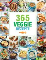 ISBN 9783625193258: 365 Veggie-Rezepte - 365 vegetarische Rezepte rund um's Jahr