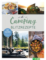 ISBN 9783625193272: Camping-Blitzrezepte • 60 Gerichte für einen entspannten Urlaub – Die perfekte Geschenk-Idee für Camping-Fans