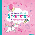 ISBN 9783625194187: Ab heute bin ich Schulkind! (Motiv Einhorn)