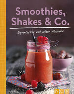 ISBN 9783625194897: Smoothies, Shakes & Co. | Mehr als 85 bunten Powerdrinks für den täglichen Frischekick | Buch | 208 S. | Deutsch | 2023 | Naumann & Göbel Verlagsg. | EAN 9783625194897