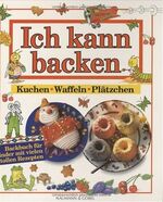 ISBN 9783625204435: Ich kann backen