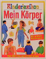 ISBN 9783625204596: Kinderlexikon. Mein Körper (mit großem Wissensquiz)