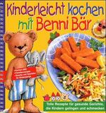 ISBN 9783625204671: Kinderleicht kochen mit Benni Bär