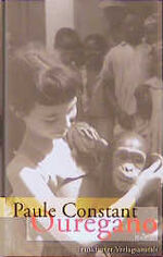 Uli Aumüller, Paule Constant: Ouregano Uli Aumüller, Paule Constant: Ouregano